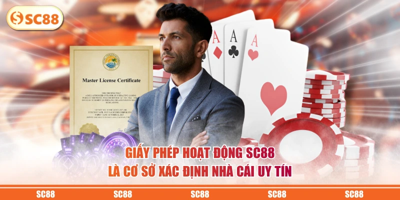 3 Giấy Phép Hoạt Động SC88 Khẳng Định Nhà Cái Uy Tín 1 Giấy phép hoạt động SC88 là cơ sở xác định nhà cái uy tín